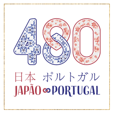 480th Anniversary Japan-Portugal / JAPÃO-PORTUGAL